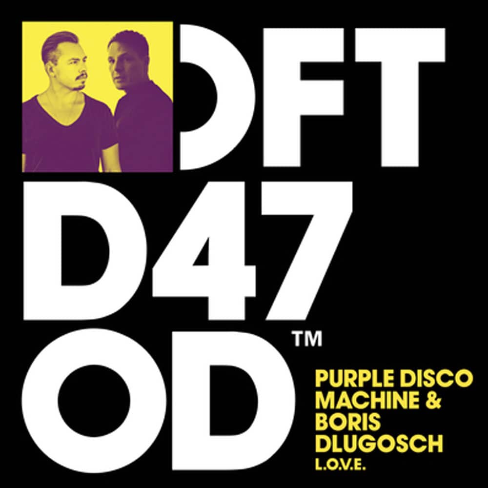 Purple Disco Machine & Boris Dlugosch - L.O.V.E