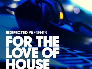 Defected presents For the Love of house vol. 11