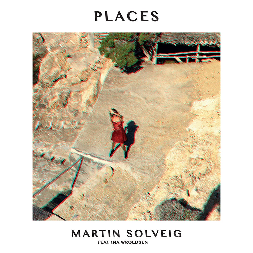 Martin Solveig feat. Ina Wroldsen - Places