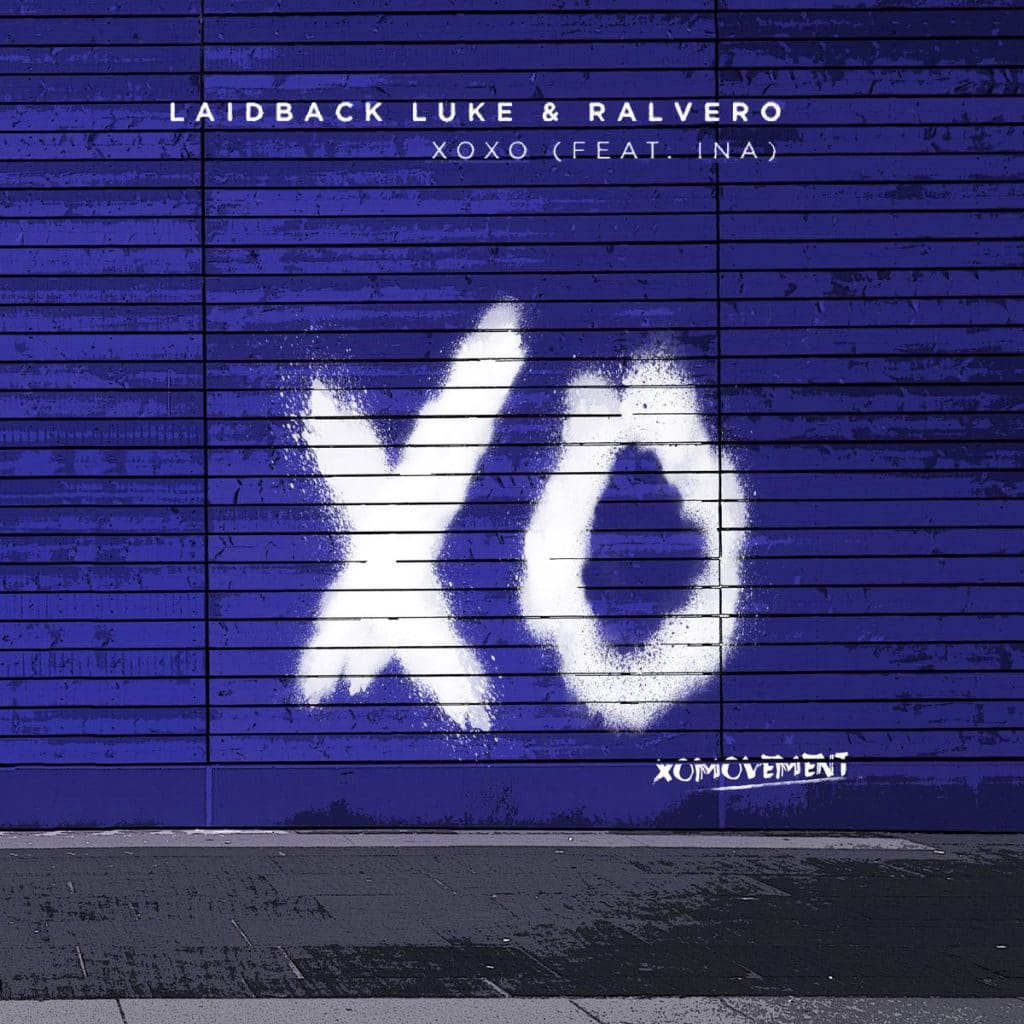 Laidback Luke & Ralvero - XOXO