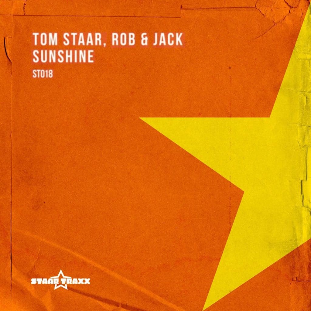 Tom Staar, Rob & jack - Sunshine