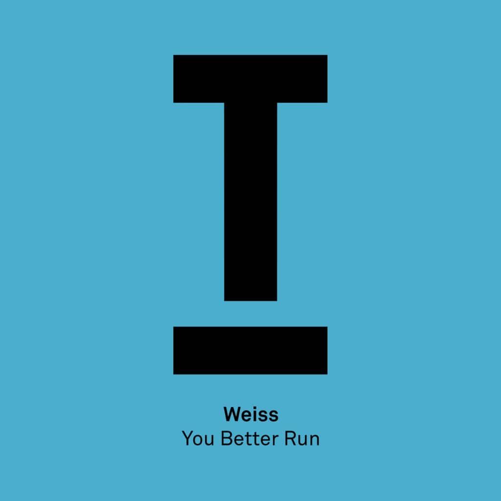 Weiss - Better run