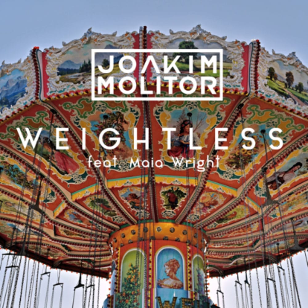 Joakim Molitor ft. Maia Wright - Weightless
