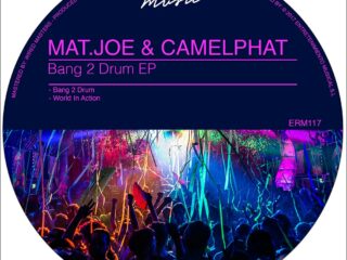 Mat.Joe & CamelPhat - Bang 2 Drum EP