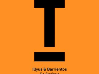 Illyus & Barrientos - So serious