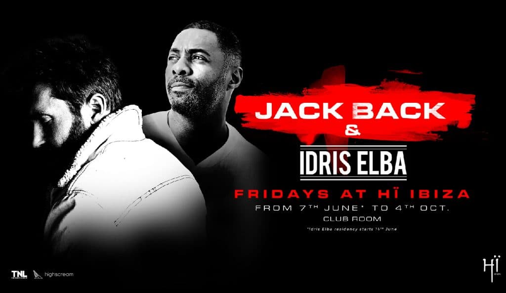 Jack Back and Idris Elba at Hï Ibiza