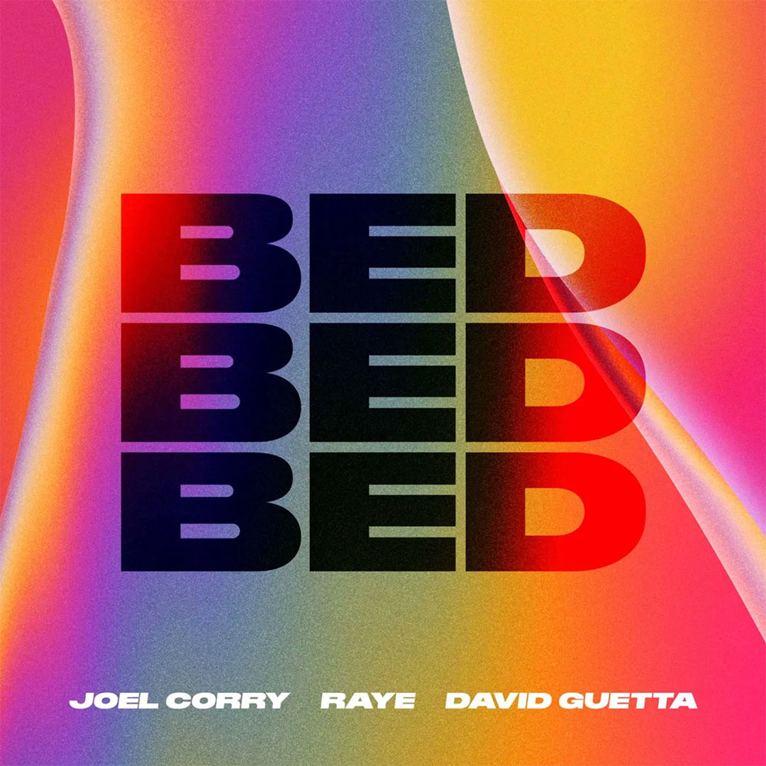 Joel Corry x RAYE x David Guetta - BED