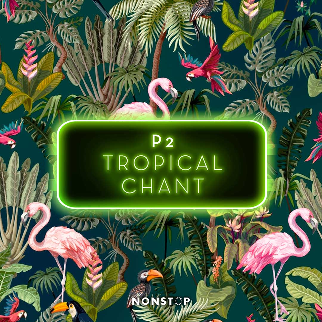P² - Tropical Chant